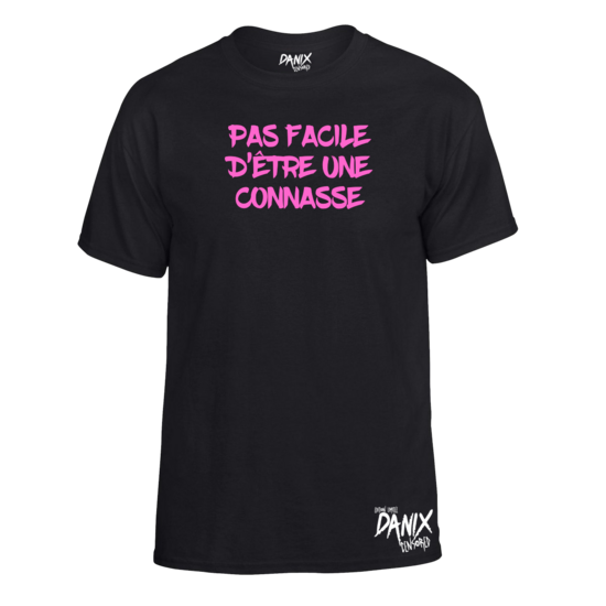 Tshirt Pas Facile d'être une Connasse